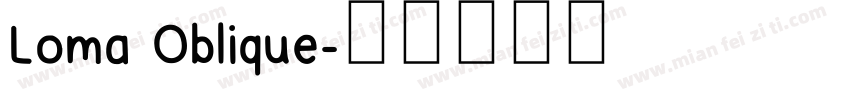 Loma Oblique字体转换